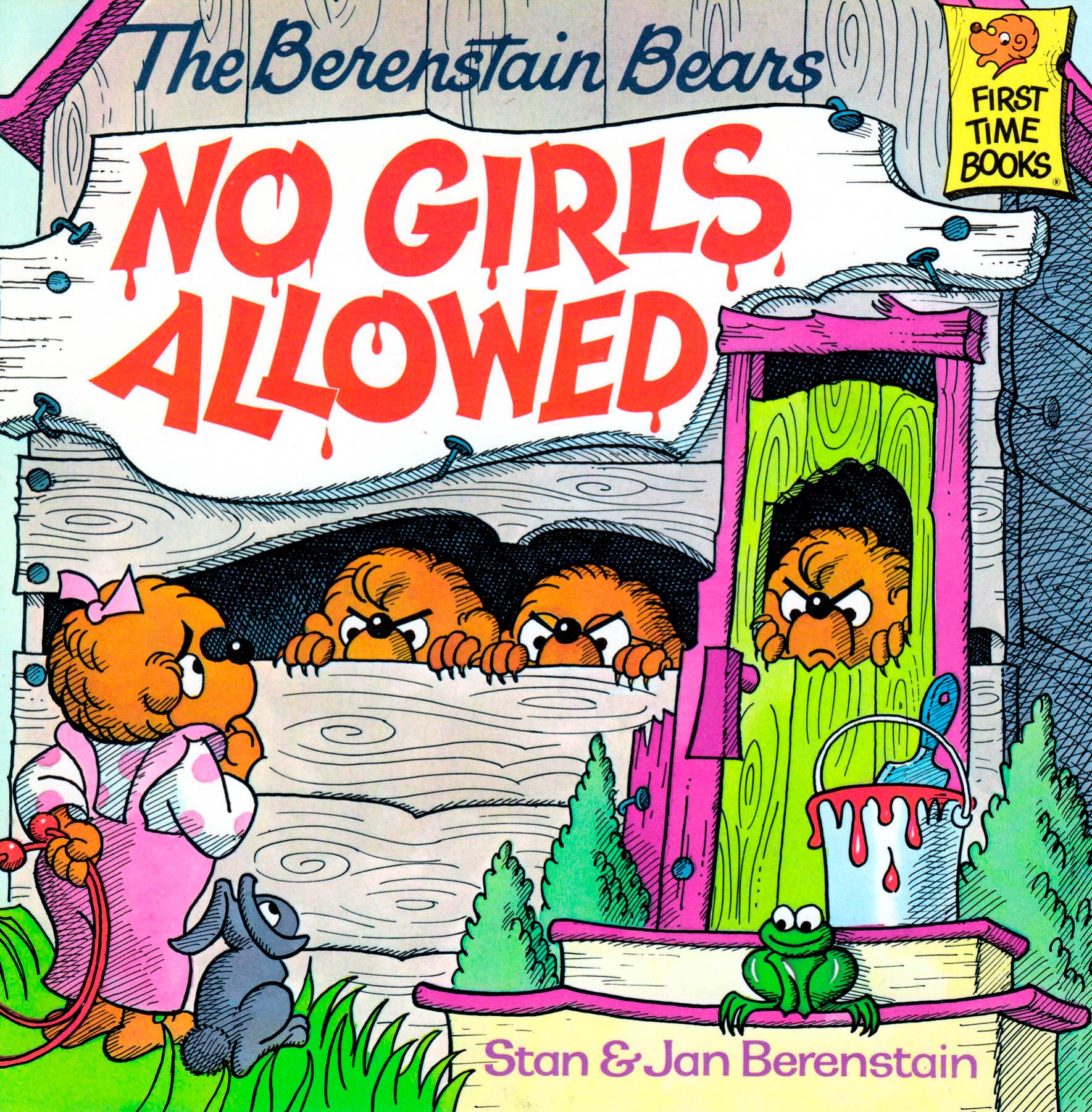 The Berenstain Bears No Girls Allowed
