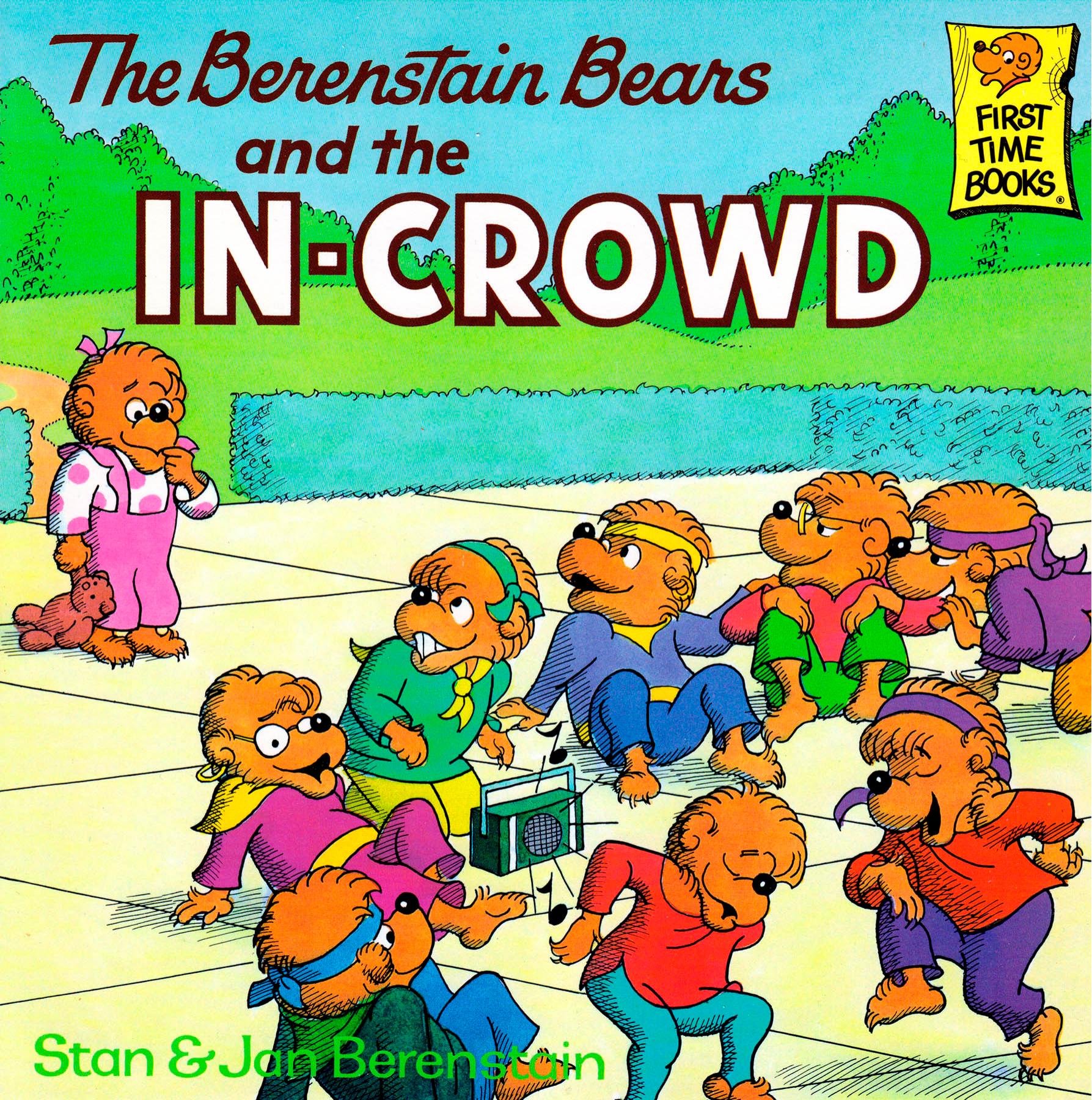 The Berenstain Bears and the In Crowd